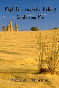 My Life's Favorite Hobby