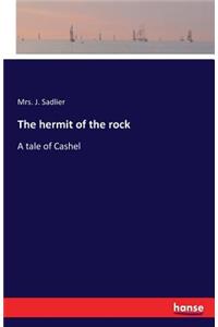 The hermit of the rock