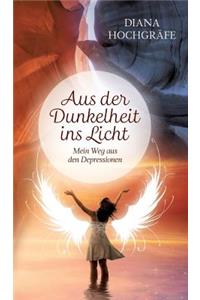 Aus der Dunkelheit ins Licht