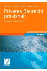 Privates Baurecht praxisnah