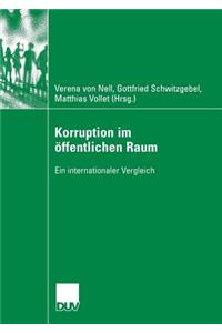 Korruption Im Öffentlichen Raum: Ein Internationaler Vergleich