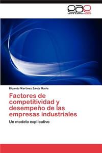 Factores de competitividad y desempeño de las empresas industriales