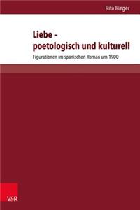 Liebe - Poetologisch Und Kulturell