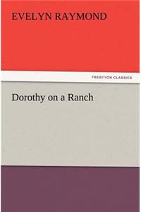 Dorothy on a Ranch