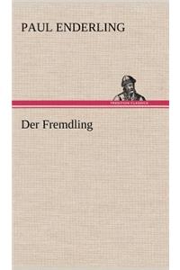 Der Fremdling
