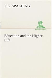 Education and the Higher Life