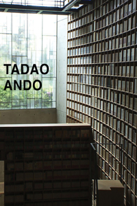 Tadao Ando: From Emptiness to Infinity: From Emptiness to Infinity