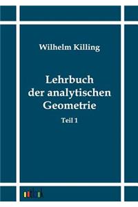 Lehrbuch der analytischen Geometrie
