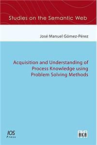 Acquisition and Understanding of Process