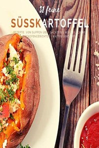 31 feine Süßkartoffel-Rezepte