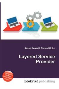 Layered Service Provider