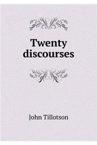 Twenty Discourses