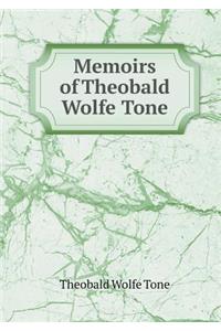 Memoirs of Theobald Wolfe Tone