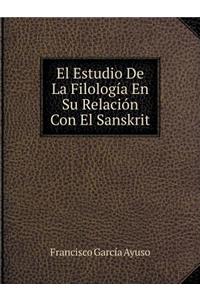 El Estudio De La Filología En Su Relación Con El Sanskrit
