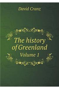 The History of Greenland Volume 1