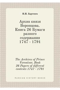 The Archives of Prince Vorontsov. Book 26 Papers of Different Contents 1747 - 1791