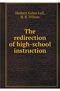 The Redirection of High-School Instruction