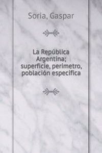 La Republica Argentina