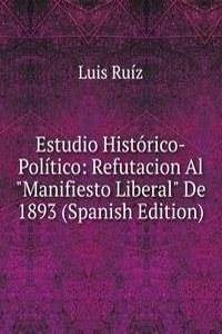 Estudio Historico-Politico: Refutacion Al 