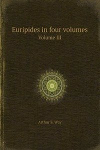 Euripides in four volumes