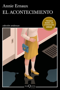 El Acontecimiento (Novela) / Happening (a Novel)