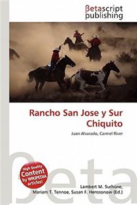 Rancho San Jose y Sur Chiquito