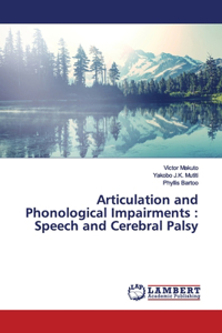 Articulation and Phonological Impairments