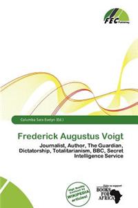 Frederick Augustus Voigt