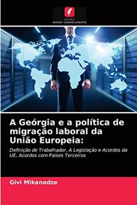 A Geórgia e a política de migração laboral da União Europeia