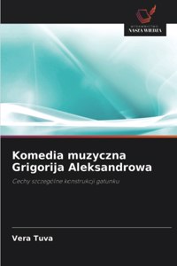 Komedia muzyczna Grigorija Aleksandrowa