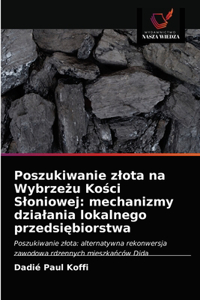 Poszukiwanie zlota na Wybrzeżu Kości Sloniowej