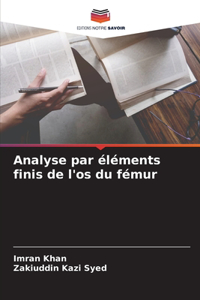 Analyse par éléments finis de l'os du fémur