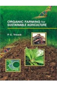 Organic Farming for Sustainable Agriculture