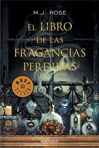 El libro de las fragancias pTrdidas / The book of losses fragrances