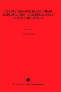Genetic Resources and Their Exploitation -- Chickpeas, Faba Beans and Lentils