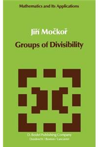 Groups of Divisibility