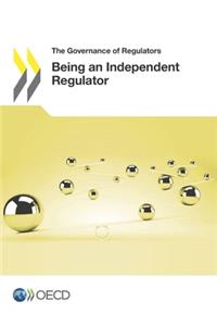 Being an independent regulator