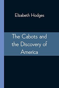 Cabots and the Discovery of America