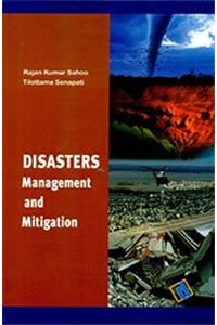 Disasters: Management and Mitigation