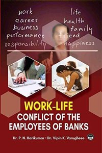 Work-life Conflict of the Employees of Banks