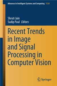 Recent Trends in Image and Signal Processing in Computer Vision