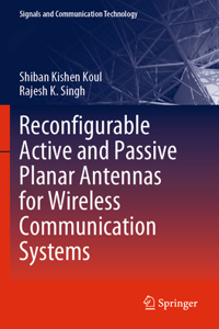 Reconfigurable Active and Passive Planar Antennas for Wireless Communication Systems