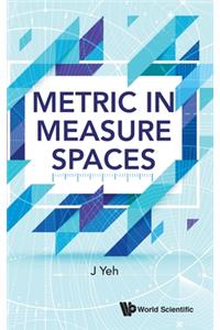 Metric in Measure Spaces