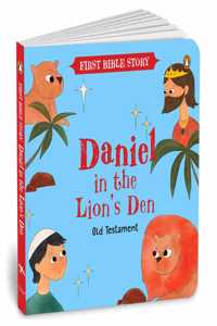 Daniel in the Lionâ€™s Den (Old Testament): First Bible Story | An Illustrated Story Book for Kids | Ages 5+ [Penguin Early Learning Series]