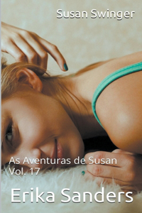 Susan Swinger. As Aventuras de Susan Vol. 17