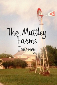 Muttley Farms Journey