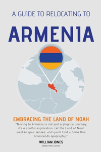 Guide to Relocating to Armenia