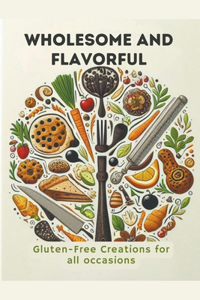 Wholesome And Flavorful