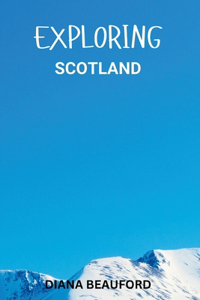 Exploring Scotland