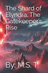 The Shard of Elyndra